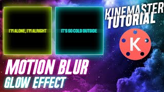 Download lagu TUTORIAL MOTION BLUR AND GLOW EFEK KINEMASTER mp3