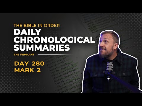 Day 280: Mark 2 – Forgiveness, Friendship, and the Authority of the Son of Man