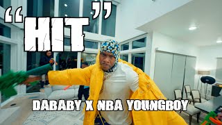 DABABY X NBA YOUNGBOY - HIT [Official Video]