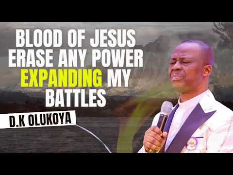 BLOOD OF JESUS ERASE ANY POWER EXPANDING MY BATTLES | Olukoya Midnight Prayers