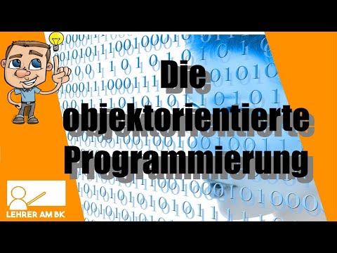 Die objektorientierte Programmierung. Einfach erklärt. (Java)