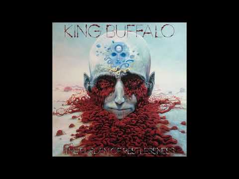 King Buffalo - The Burden of Restlessness (Full Album 2021)