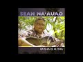 Sean Na'auao - Holo Holo Ka'a / Mokokaikala (2005)