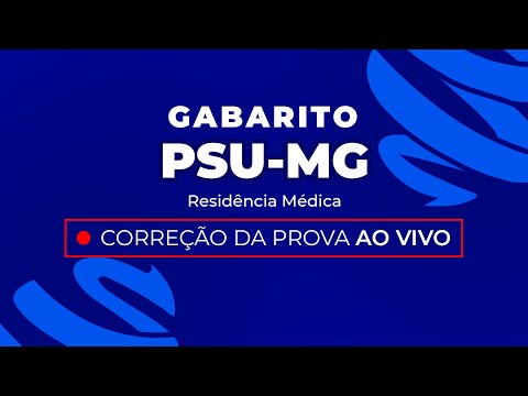 Gabarito Residência Médica PSU-MG 2024 - Correção Pós-Prova - Ao Vivo