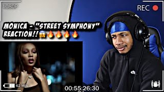 Monica - Street Symphony | REACTION!! FIREEE!🔥🔥🔥
