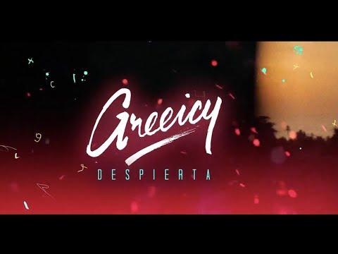 Video Despierta (Letra) de Greeicy