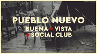 Buena Vista Social Club - Pueblo Nuevo (2021 Remaster) (Official Audio)