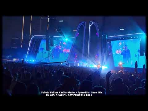 Yehuda Poliker X Offer Nissim - Aphrodite - Show Mix 10.6.23