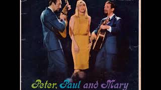 Peter, Paul and Mary – Where Have All The Flowers Gone  1962