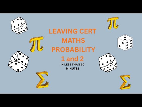 FULL Probability Topic Covered in 60 MINUTES (higher level leaving cert maths)