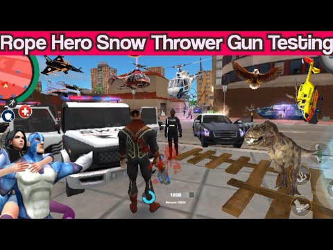 Rope Hero Snow Thrower Gun Testing || Rope Hero vice town Hack mod || Rope Hero overpower gameplay