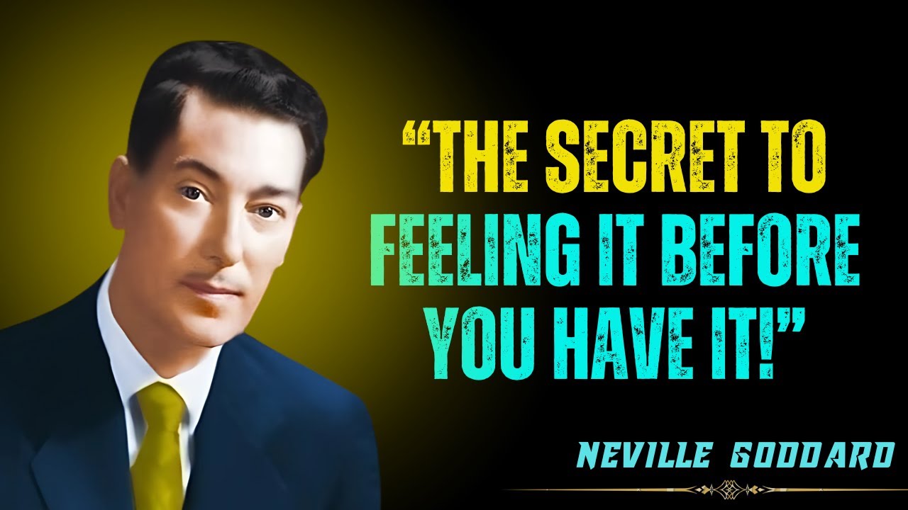 The SECRET to Feeling it BEFORE You Have it! | Neville Goddard Motivation