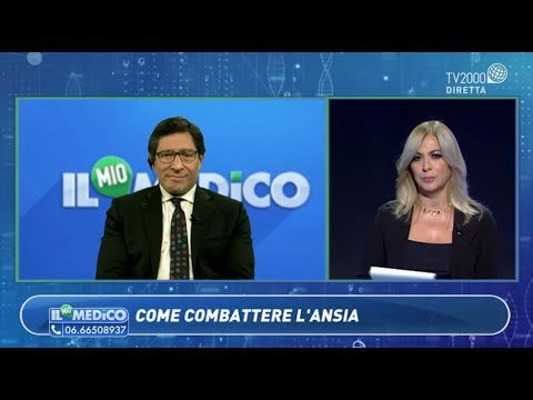 Il mio medico - Come combattere l'ansia