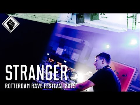 Rotterdam Rave Festival 2019 - Stranger