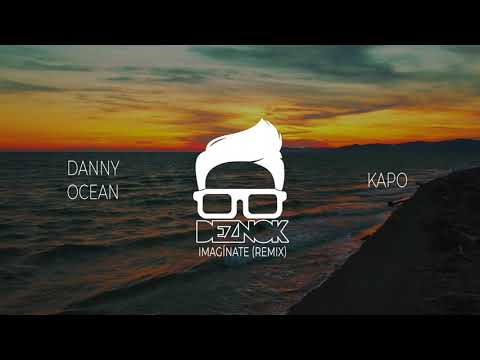 Danny Ocean x Kapo - ImagÍnate (DEZNOK Remix)