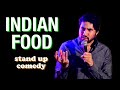 How Are We Eating Indian Food? | Stand Up Comedy | Alingon Mitra