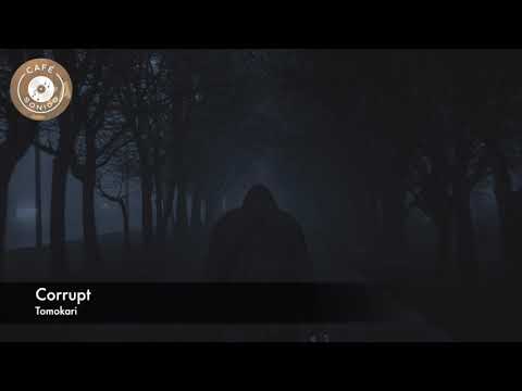 Tomokari - Corrupt