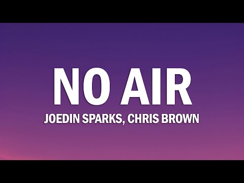 Jordin Sparks, Chris Brown - No Air (Lyrics)