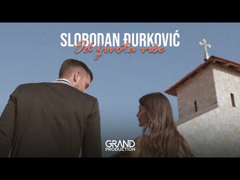 Slobodan Đurković - Od života više - (Official Video 2021)