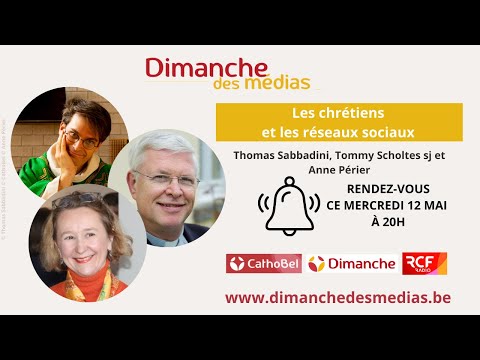 Dimanche des Médias : Les chrétiens et les réseaux sociaux - Thomas Sabbadini et Tommy Scholtes