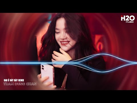 Đau Ở Đây Này Remix, Một Lời Dứt Khoát Người Tìm Lối Khác Remix🎼Top 24 Bản Nhạc EDM TikTok Mới Nhất
