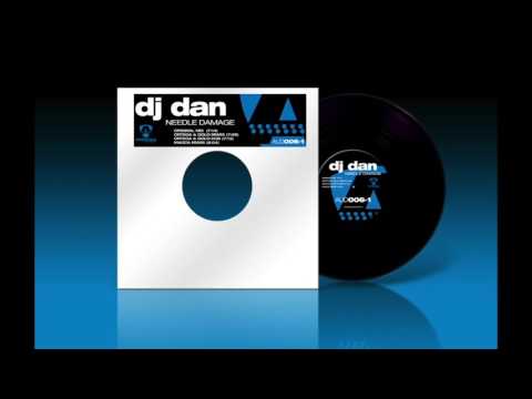 DJ Dan - Needle Damage (Needle Dubbage Mix)