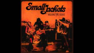 Small Jackets - Walking The Boogie (Full Album)