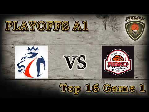Atlasbasket | Playoffs A1-Top 16 Game 1 | CHAVALIERS vs RISKO CAVALIERS 53-61