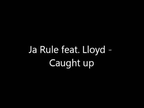 Ja Rule feat. Lloyd - Caught up