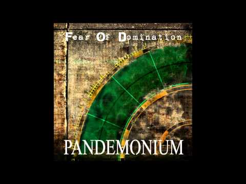 Fear Of Domination - Pandemonium (+ Lyrics) [HD]