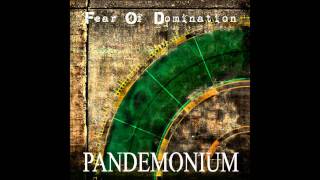 Fear Of Domination - Pandemonium (+ Lyrics) [HD]