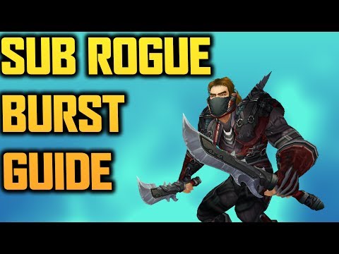 Sub Rogue Burst Guide [Legion Patch 7.2.5]