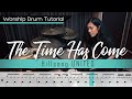 The Time Has Come Hillsong UNITED Worship Drumming Tutorial Sheet Music