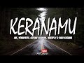 MK, Yonnyboii, Sufian Suhaimi, Meerfly & Dani Kurama - Keranamu (Lyric)