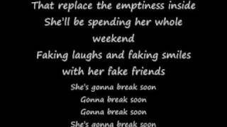 she&#39;s gonna break soon lyrics