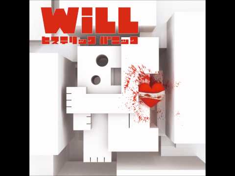 ヒステリックパニック - 「 WiLL 」（ Official Music Video ）