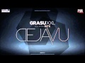 Grasu XXL feat Ami - Deja Vu + Versuri 