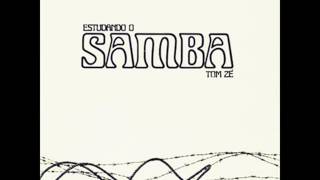 Tom Zé - 1976 - Estudando o Samba (Full Album)
