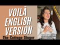 Voila Enlgish Version Samantha Rose The Cottage Singer