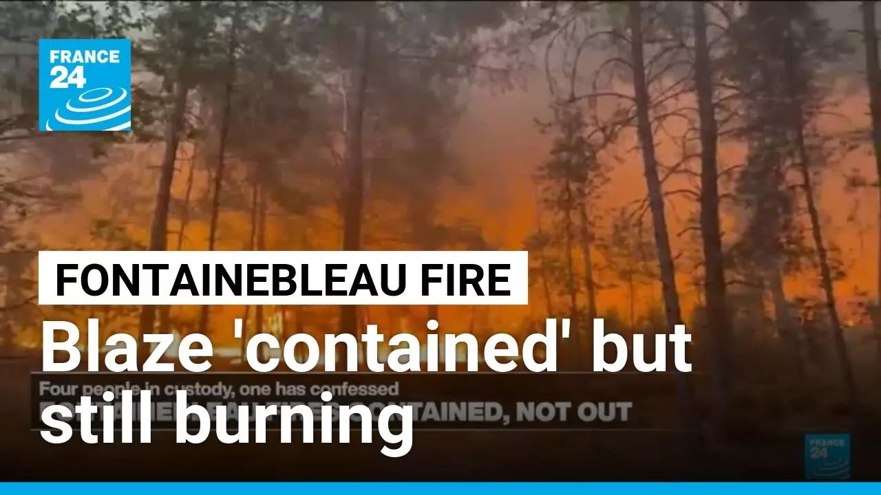 Fontainebleau 'contained' but not out as two arrested • FRANCE 24 English