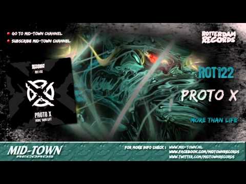 Proto X - More Than Life