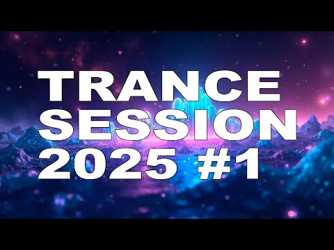 ♫ Progressive Trance Session 2025 Vol. #1 ♫
