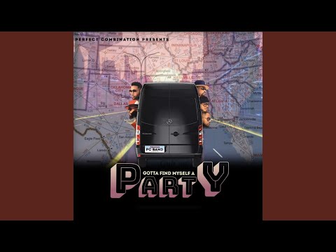 Gotta Find Myself a Party