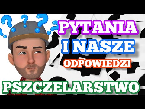 , title : 'Pszczelarstwo pytania i odpowiedzi #pszczelarstwo #pytania #odpowiedzi #pszczoły #miód'