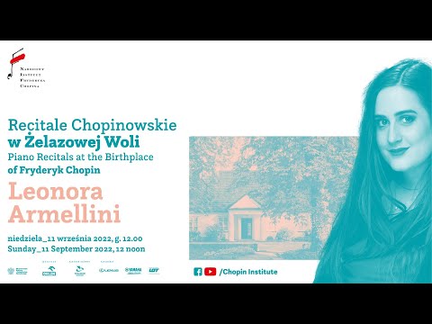 Sunday Chopin Recitals in Żelazowa Wola |  LEONORA ARMELLINI
