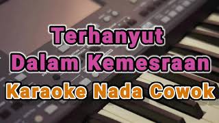 Download lagu Karaoke terhanyut dalam kemesraan nada cowok mp3