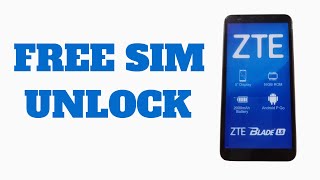 How to unlock ZTE Phone – Free SIM Unlock ZTE Phone