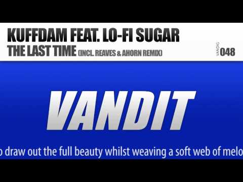 Kuffdam feat.  LO FI Sugar - The Last Time