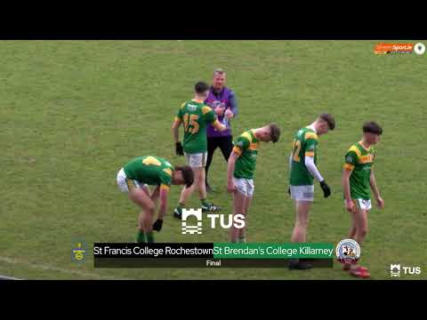 St Francis College Rochestown v St Brendans Killarney  - 2023 TUS Corn Ui Mhuiri Final