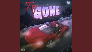 Top Gone Music Video